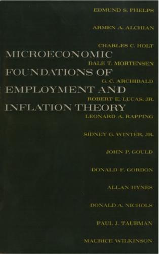 The Microeconomic Foundations of Employment and Inflation Theory