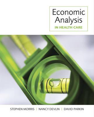 Economic Analysis in Health Care