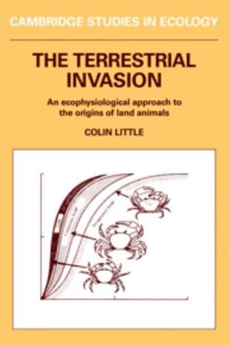 The Terrestrial Invasion: An Ecophysiological Approach to the Origins of Land Animals