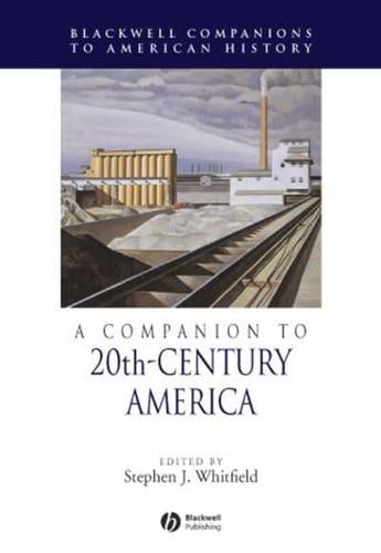 A Companion to 20Th-Century America