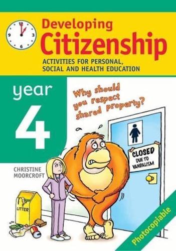 Developing Citizenship. Year 4: Activities for Personal, Social and Health Education