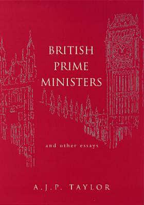 British Prime Ministers and Other Essays