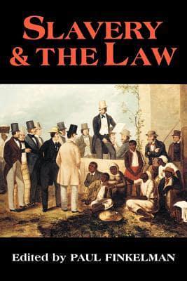 Slavery & The Law