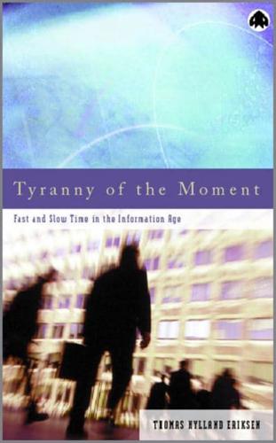 Tyranny of the Moment