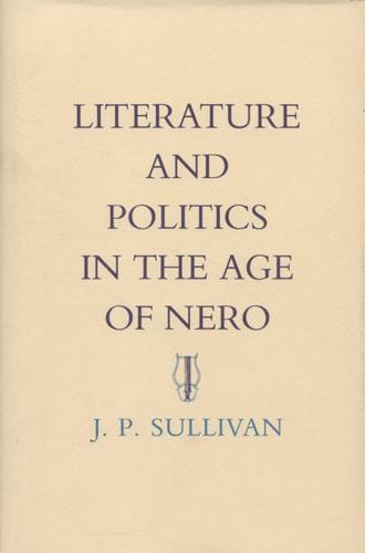 Literature and Politics in the Age of Nero