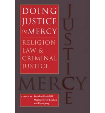 Doing Justice to Mercy