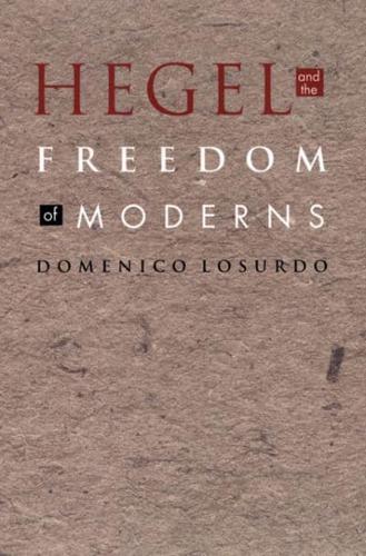 Hegel and the Freedom of Moderns