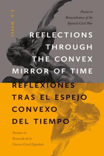 Reflections Through the Convex Mirror of Time