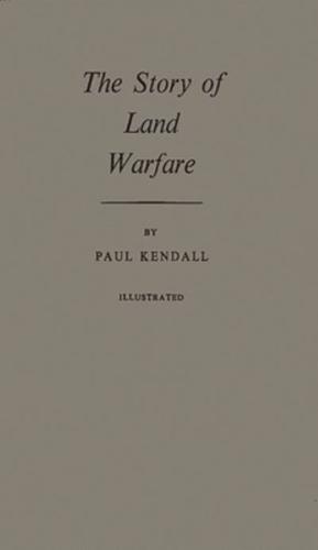 The Story of Land Warfare