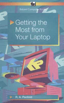 Getting the Most from Your Laptop