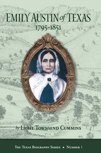 Emily Austin of Texas, 1795-1851