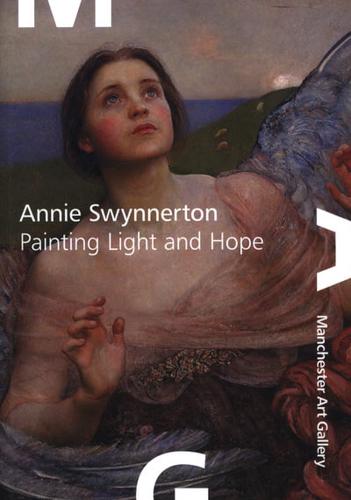 Annie Swynnerton - Painting Light and Hope