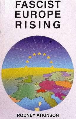 Fascist Europe Rising