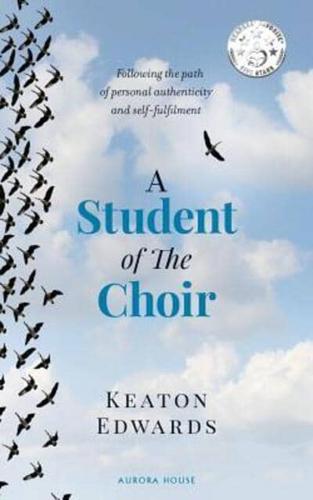 A Student of The Choir: A Guide to Finding Your Path in Life