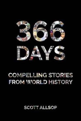 366 Days: Compelling Stories From World History