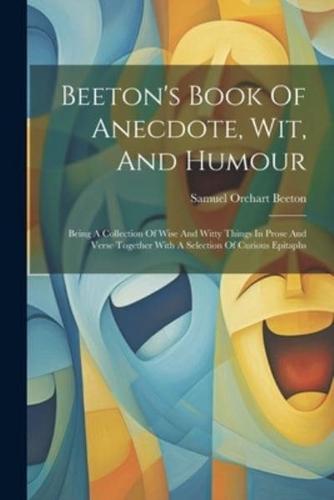 Beeton's Book Of Anecdote, Wit, And Humour