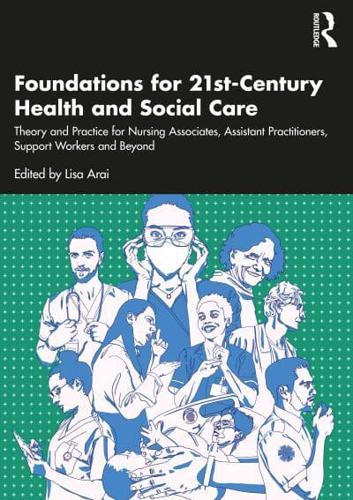 Foundations for 21St-Century Health and Social Care