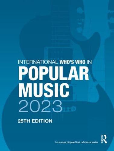 International Who's Who in Popular Music 2023