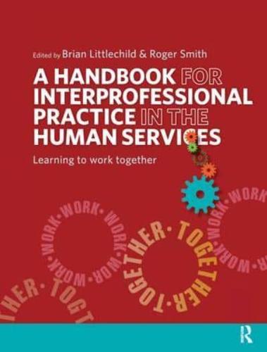 A Handbook for Interprofessional Practice in the Human Services