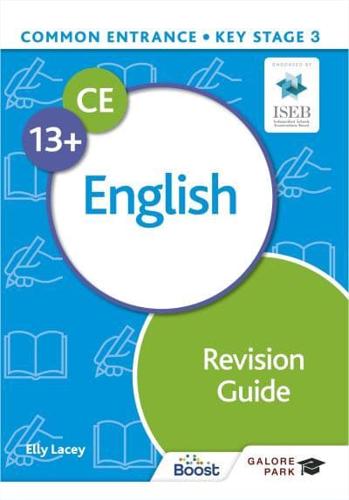 Common Entrance 13+ English. Revision Guide