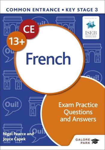 Common Entrance 13+ French. Exam Practice Questions and Answers