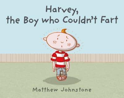 Harvey, the Boy Who Couldn't Fart