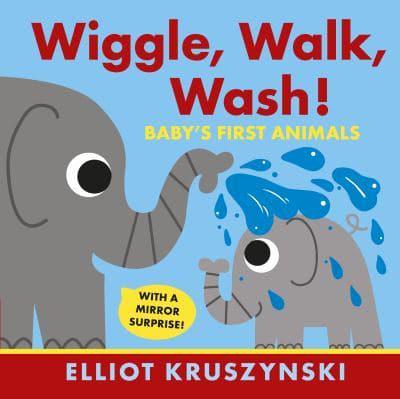 Wiggle, Walk, Wash!