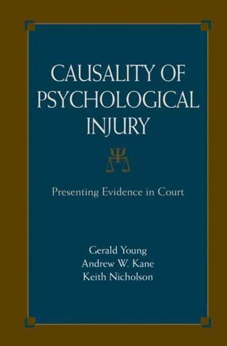 Causality of Psychological Injury : Presenting Evidence in Court