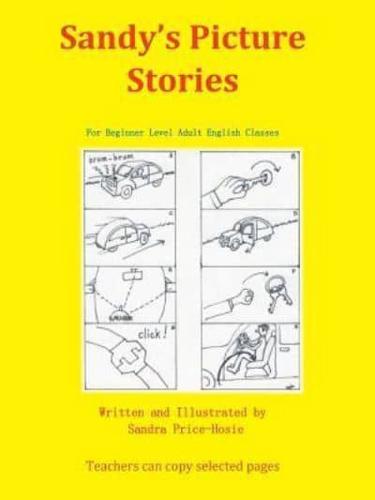 Sandy's Picture Stories: For Beginner Level Adult English Classes