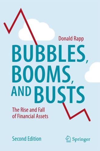 Bubbles, Booms, and Busts : The Rise and Fall of Financial Assets