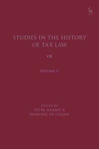 Studies in the History of Tax Law. Volume 11