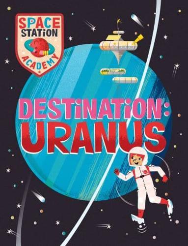 Destination - Uranus