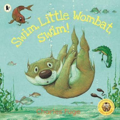 Swim, Little Wombat, Swim!