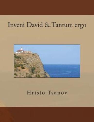 Inveni David & Tantum Ergo