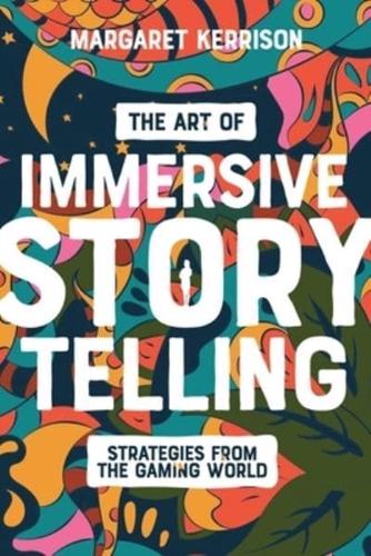 The Art of Immersive Storytelling