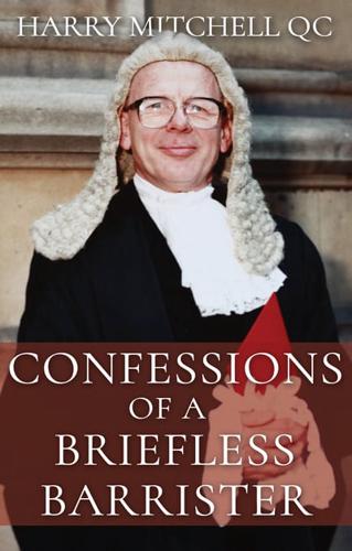Confessions of a Briefless Barrister