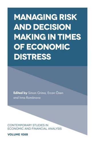 Managing Risk and Decision Making in Times of Economic Distress. Part B