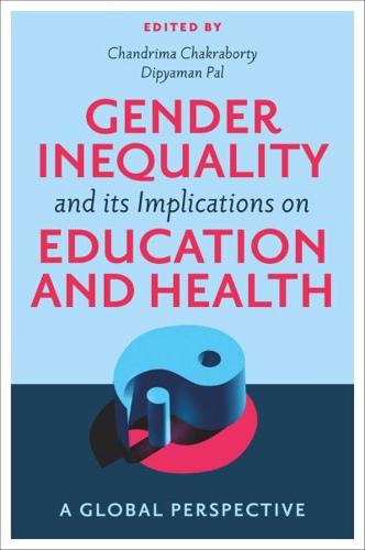 Gender Inequality and Its Implications on Education and Health