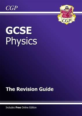GCSE Physics. Revision Guide