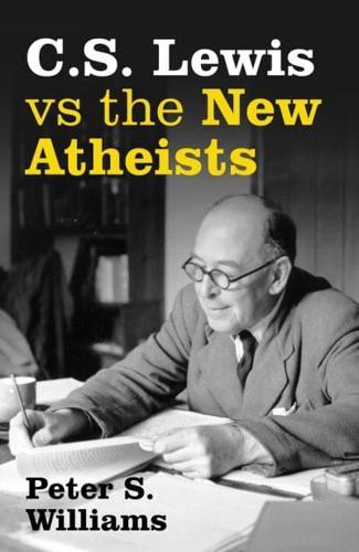 C.S. Lewis Vs the New Atheists
