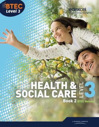 Health & Social Care, BTEC National Level 3. Book 2