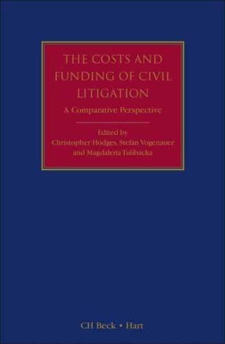 The Costs and Funding of Civil Litigation: A Comparative Perspective