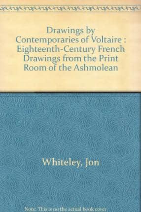 Drawings by Contemporaries of Voltaire