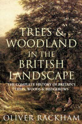 Trees & Woodland in the British Landscape