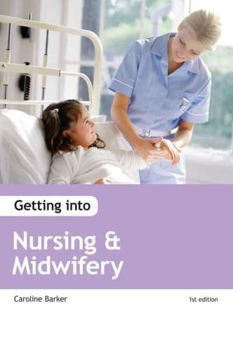 Getting Into Nursing & Midwifery Courses
