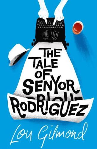 The Tale of Senyor Rodriguez