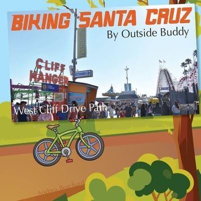 Biking Santa Cruz by Outside Buddy
