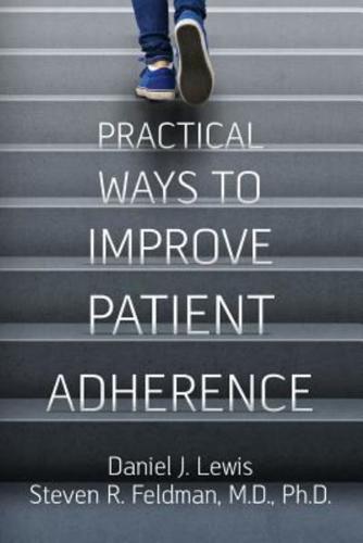 Practical Ways to Improve Patient Adherence