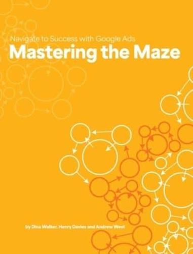 Mastering the Maze