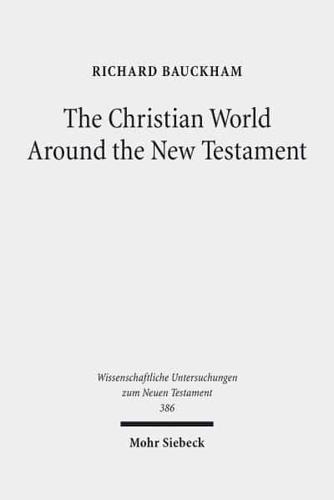 The Christian World Around the New Testament
